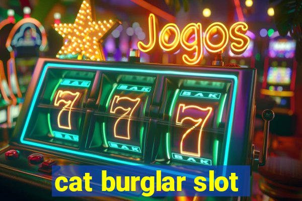 cat burglar slot