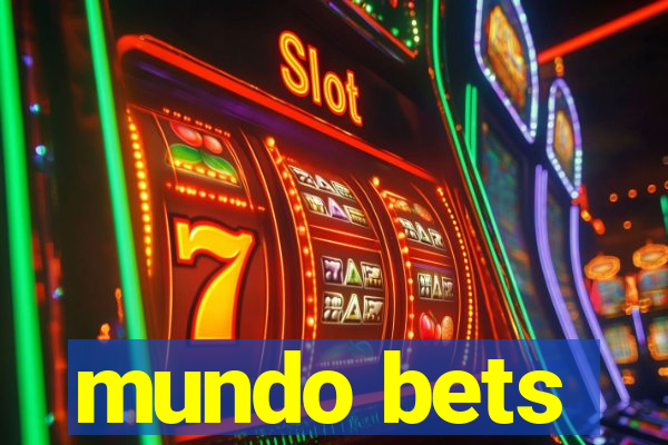 mundo bets