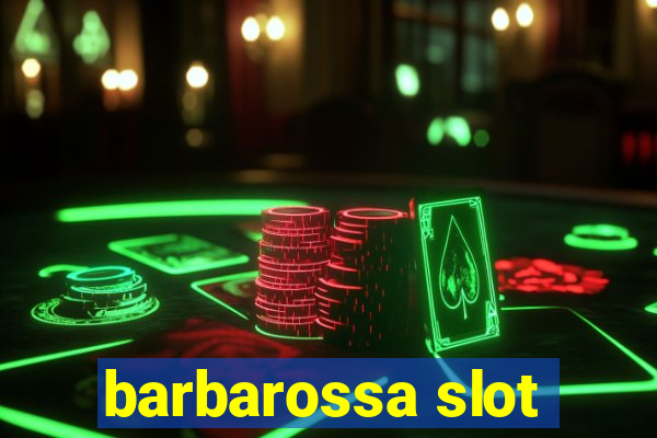 barbarossa slot