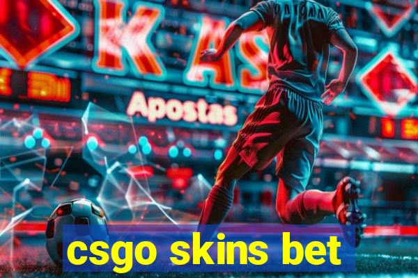 csgo skins bet