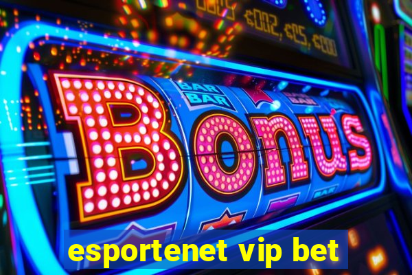 esportenet vip bet