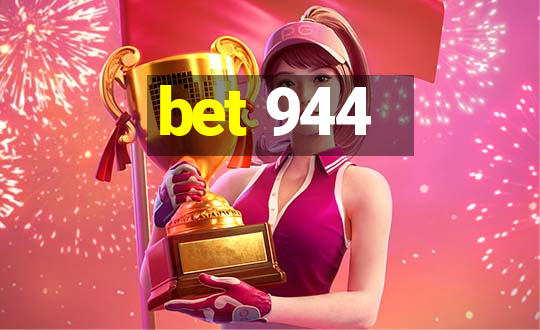 bet 944