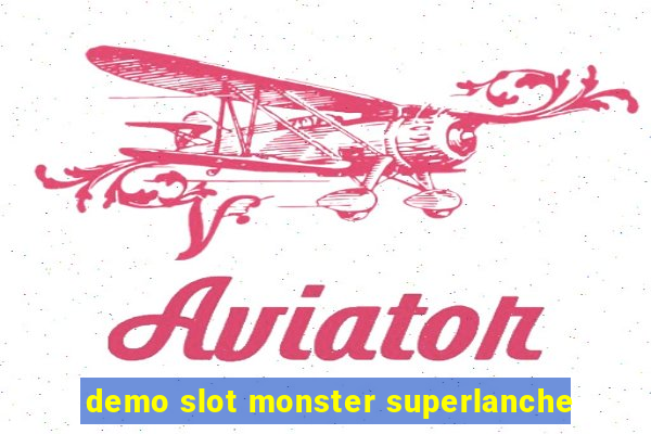 demo slot monster superlanche