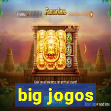 big jogos