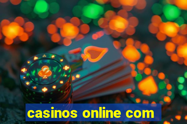 casinos online com