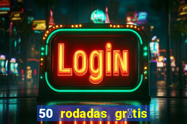 50 rodadas gr谩tis no cadastro