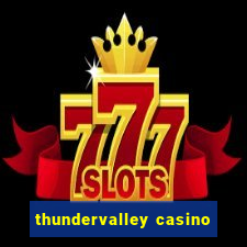 thundervalley casino