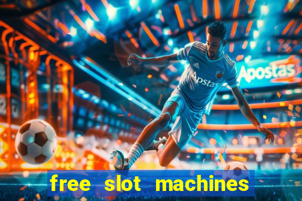 free slot machines with bonus