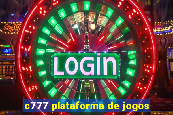 c777 plataforma de jogos