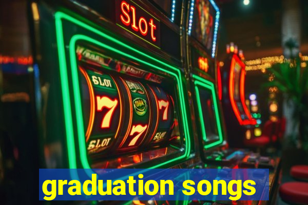 graduation songs