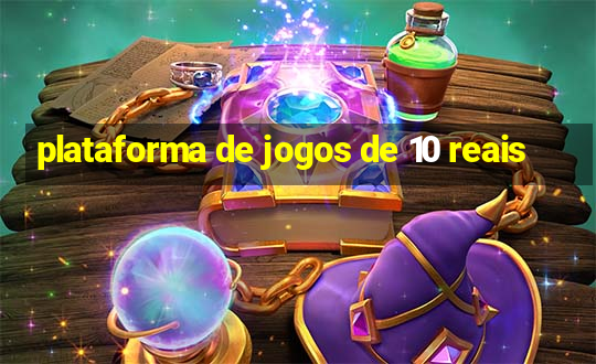 plataforma de jogos de 10 reais