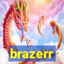 brazerr