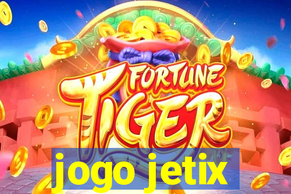 jogo jetix