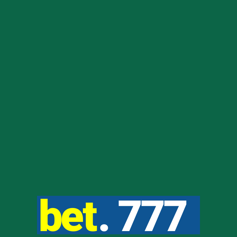 bet. 777