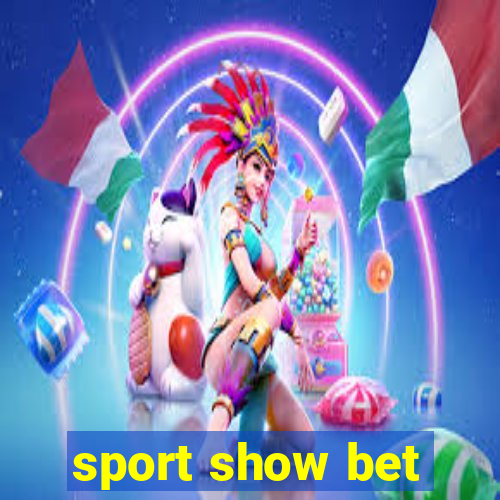 sport show bet