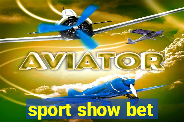 sport show bet