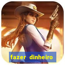 fazer dinheiro online jogando