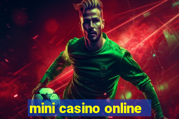 mini casino online