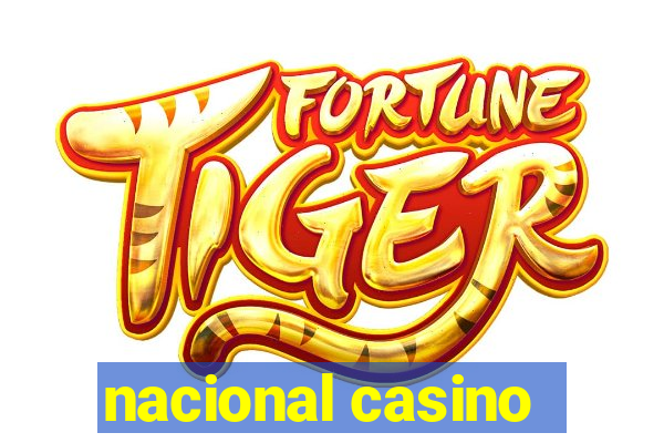 nacional casino