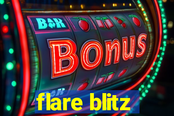 flare blitz