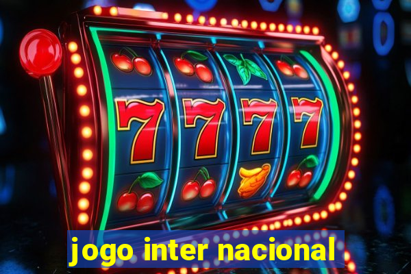 jogo inter nacional