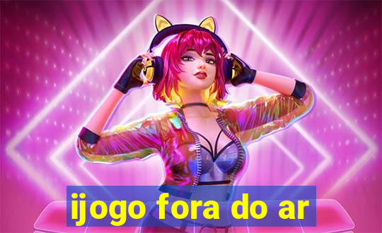 ijogo fora do ar