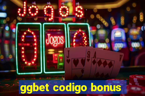 ggbet codigo bonus