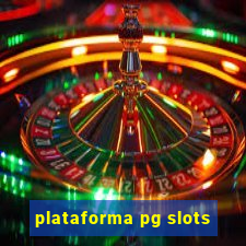 plataforma pg slots