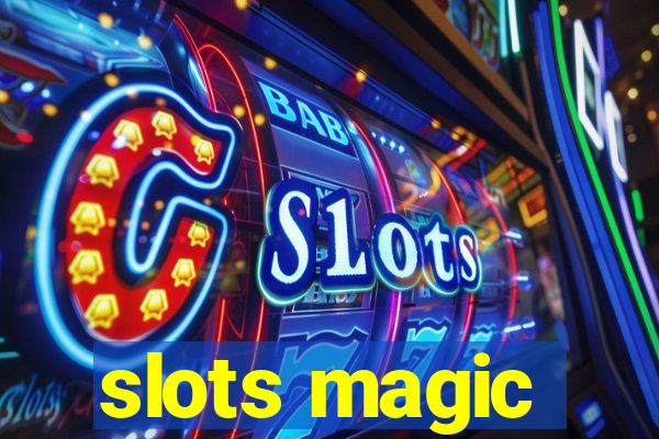 slots magic