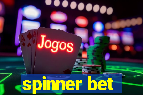 spinner bet