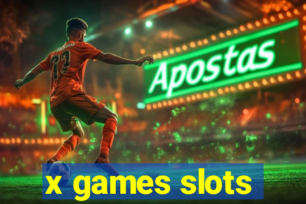 x games slots