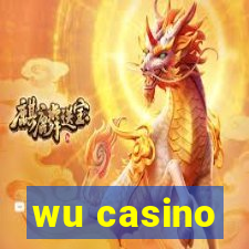 wu casino