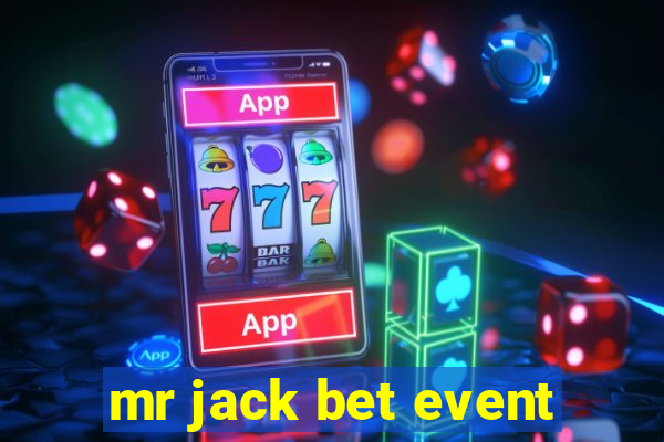 mr jack bet event