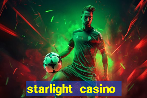 starlight casino new west