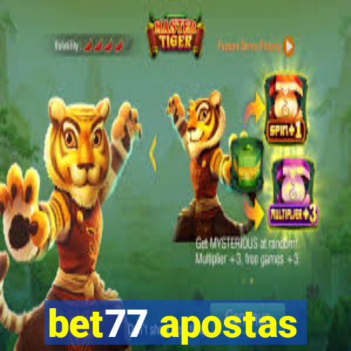 bet77 apostas