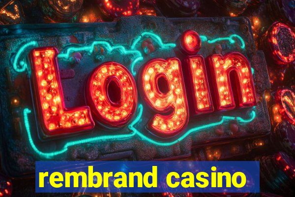 rembrand casino