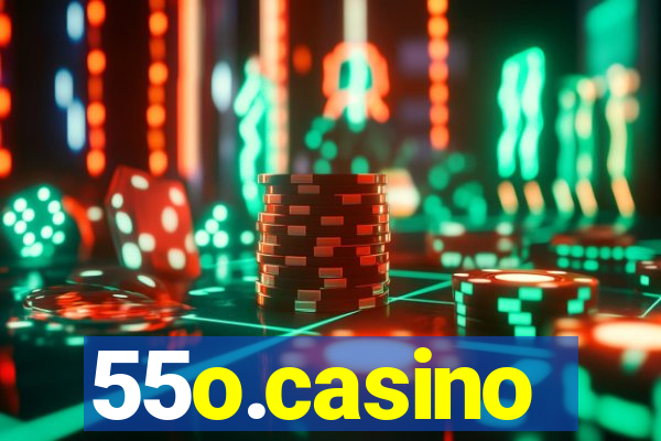 55o.casino