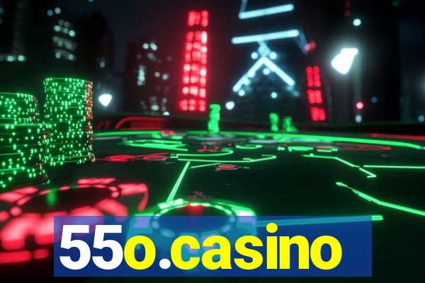 55o.casino