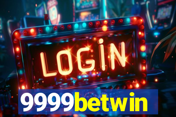 9999betwin