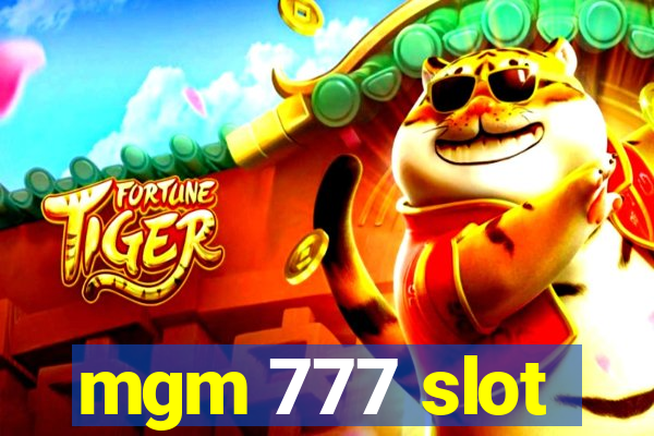 mgm 777 slot