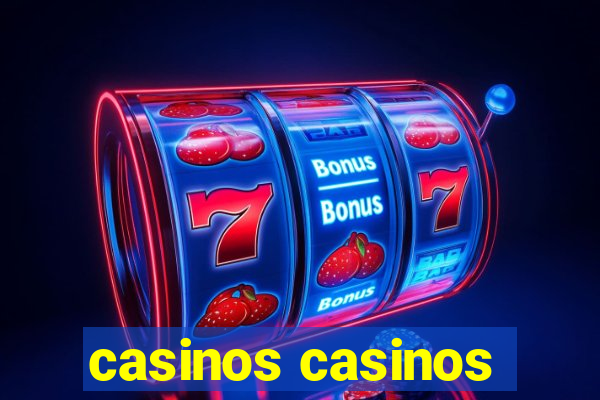 casinos casinos