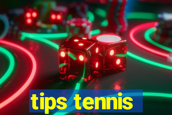 tips tennis