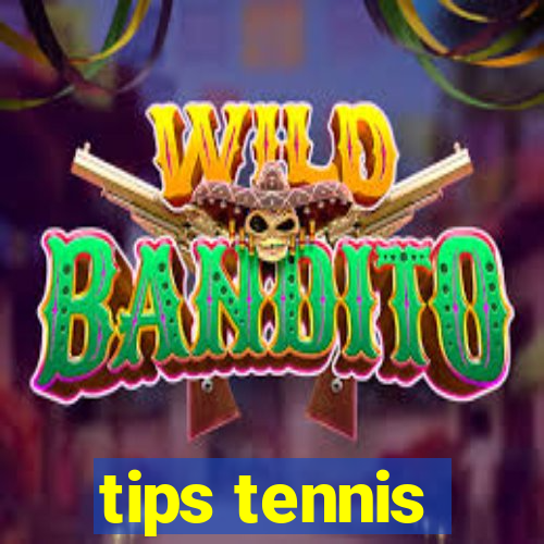 tips tennis