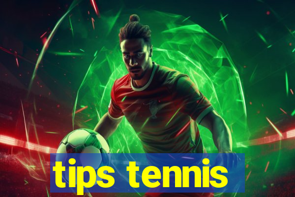 tips tennis