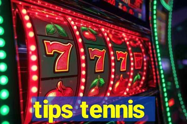 tips tennis