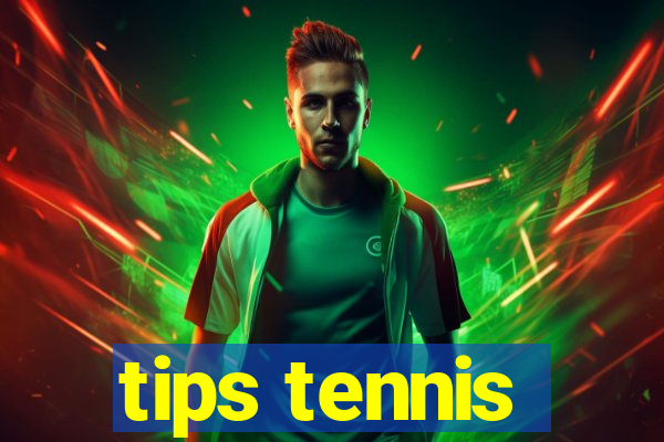 tips tennis