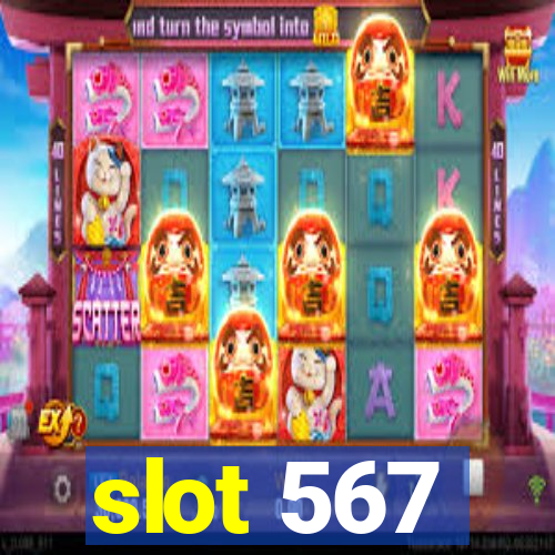 slot 567