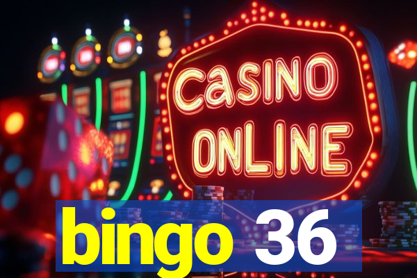 bingo 36