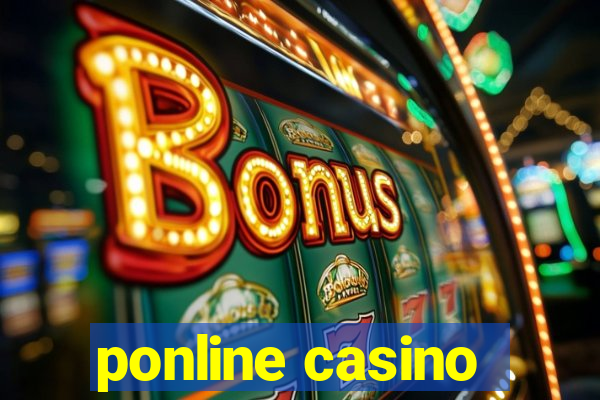 ponline casino