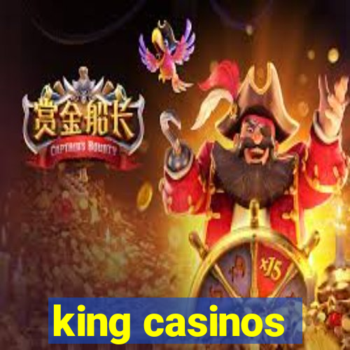 king casinos